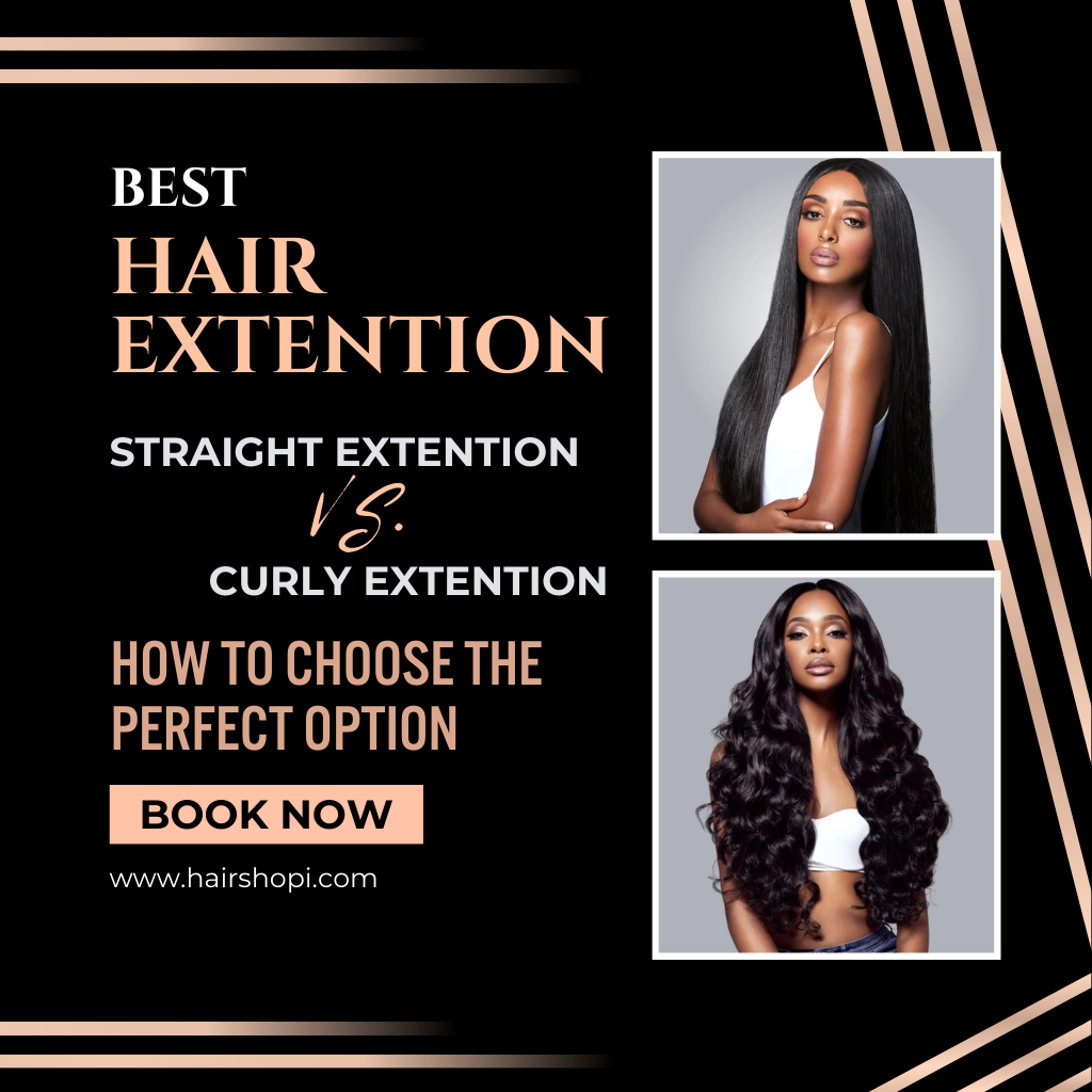 Straight extention vs. Curly extention: How to Choose the Perfect Option